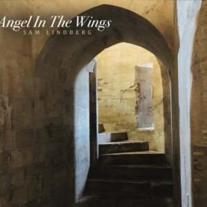 Angel in the Wings by Sam Lindberg Music CD